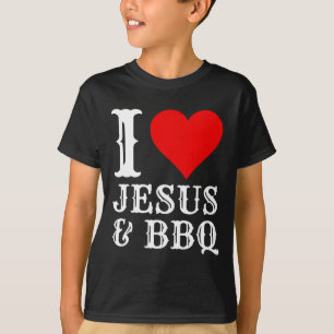 Love Jesus BBQ Trots Christelijk Voedsel Grill Vle T-shirt
