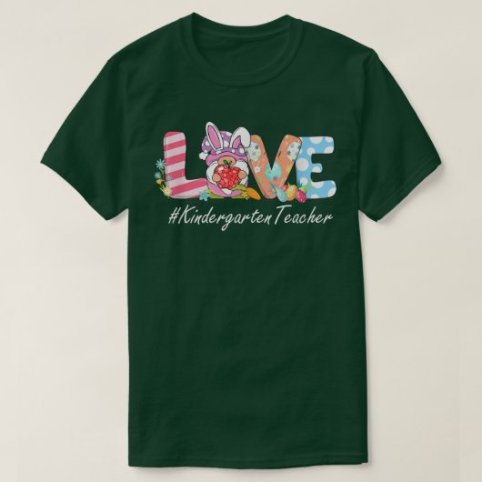 LOVE Kindergarten Leraar Gnome Bunny Funny Easter T-shirt (Design voorkant)