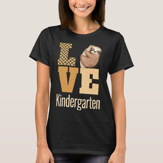 Love Kindergarten Sloth Kinder Teacher Terug naar  T-shirt (Voorkant)