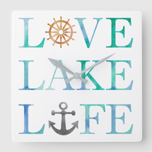 Love Lake Life Nautical Typography Waterverf Vierkante Klok (Voorkant)