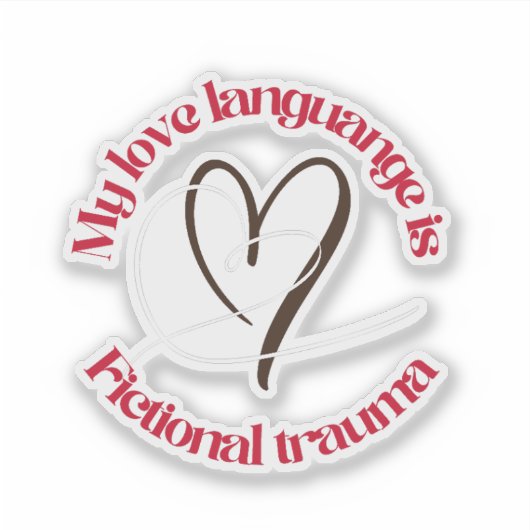 love language is fictional trauma | redflag reader sticker (Voorkant)