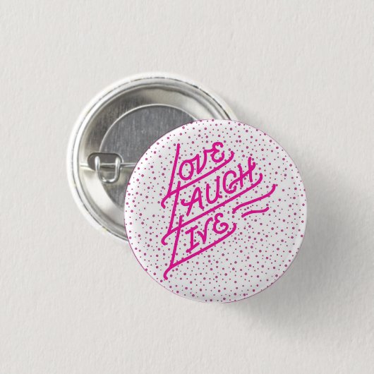 "Love, Laugh, Live"  Button (Voorkant /achterkant)
