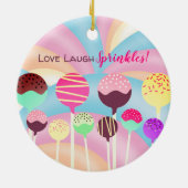 Love laugh sprinkles cake pops rainbows Christmas Keramisch Ornament (Achterkant)