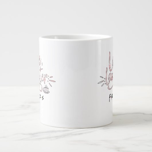 Love, Laughter and FRIENDS™ Grote Koffiekop (Voorkant)