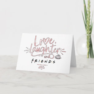 Love, Laughter and FRIENDS™ Kaart