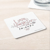 Love, Laughter and FRIENDS™ Kartonnen Onderzetters (Schuin)