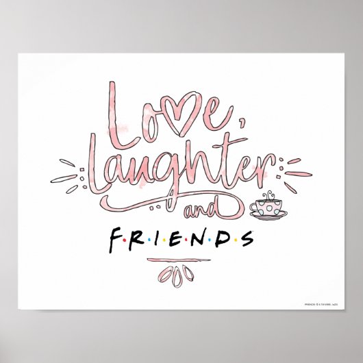 Love, Laughter and FRIENDS™ Poster (Voorkant)