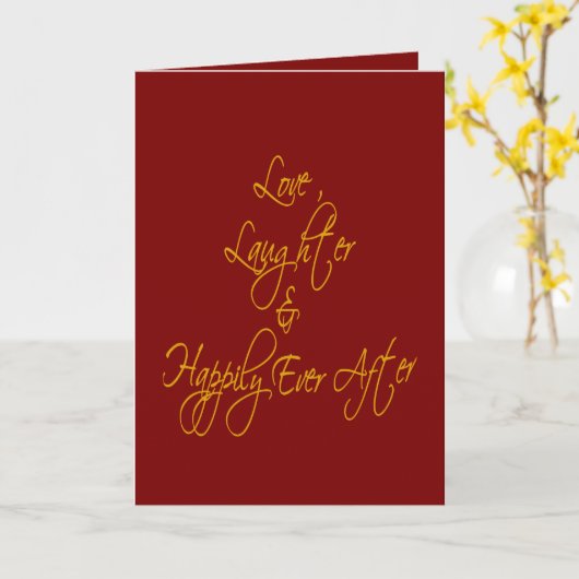 Love Laughter And Happily Ever After Romantic  Kaart (Gele Bloem)