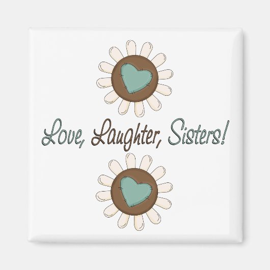 Love Laughter Sisters Magneet (Voorkant)