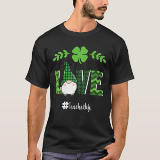 LOVE leraar leven koepel Saint Patrick's Day 2022  T-shirt