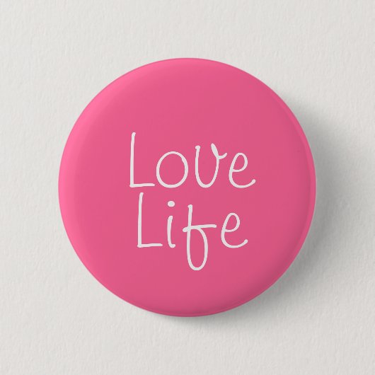 Love Life Button (Voorkant)