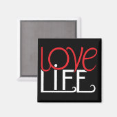 Love Life Magnet (Voorkant / Achterkant)