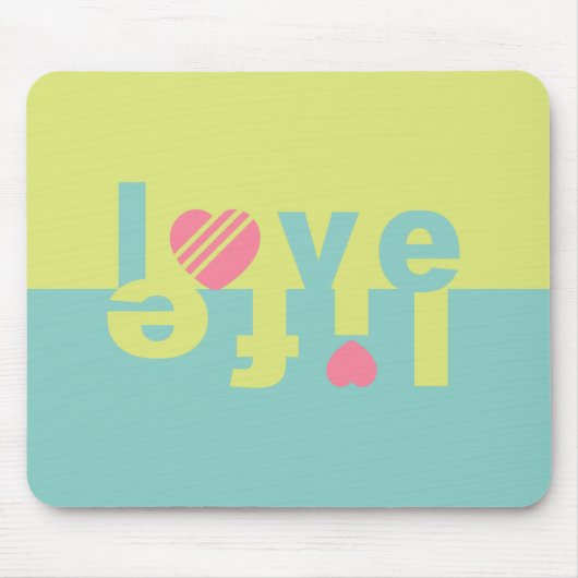 LOVE LIFE mousepad Muismat (Voorkant)