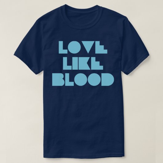 Love Like Bood blauw T-shirt (Design voorkant)