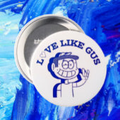 Love Like Gus: ASL Tribute Design Ronde Button 7,6 Cm