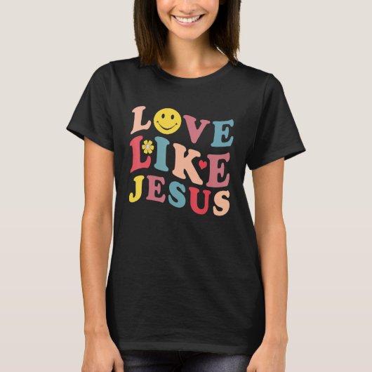 Love Like Jesus Christian Graphic Tees Smile Face (Voorkant)