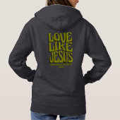 Love like jesus hoodie (Achterkant)