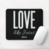 Love Like Jesus John 13_ Bible Verse Christian Scr Muismat (Met muis)
