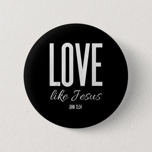 Love Like Jesus John 13_ Bible Verse Christian Scr Ronde Button 5,7 Cm (Voorkant)