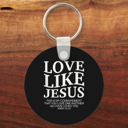 Love Like Jesus John 15 12 Christian Teen Girl Sis Sleutelhanger (Voorkant)