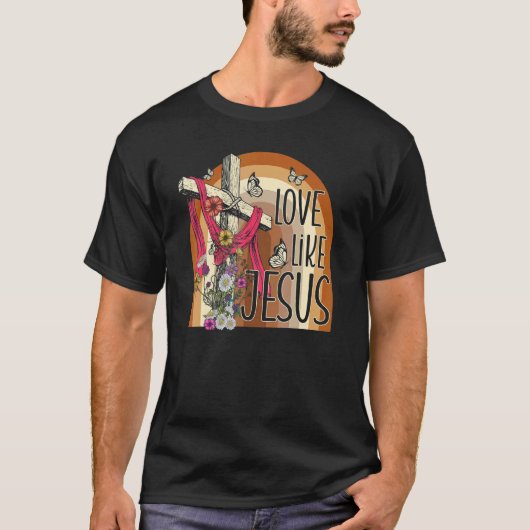 Love Like Jesus Religious God Christian Words On B T-shirt (Voorkant)