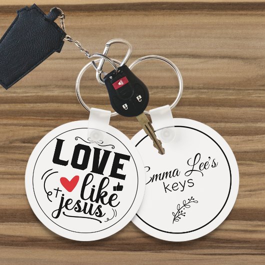 Love Like Jesus Religious Quote Customizable Sleutelhanger
