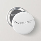Love Like Jesus Ronde Button 5,7 Cm (Voorkant /achterkant)