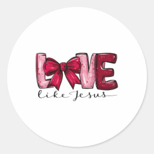 Love Like Jesus Valentijn's Day Vrouwen Coquette B Ronde Sticker