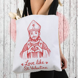 Love Like St Valentine Catholic Saint Illustration Tote Bag