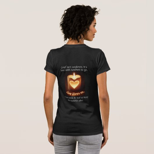 Love Lives On – Grief Support Awareness T-Shirt (Achterkant volledig)