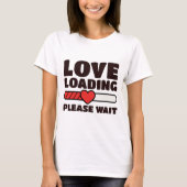 Love Loading - Please Wait - Valentine T-shirt (Voorkant)