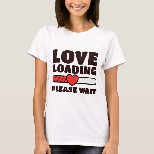 Love Loading - Please Wait - Valentine T-shirt (Voorkant)
