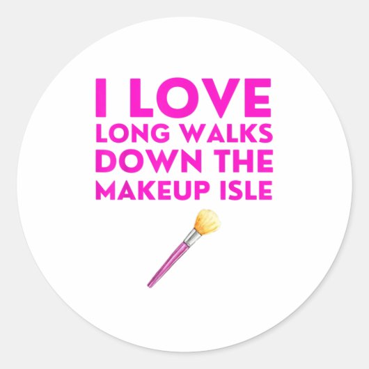 Love Long Walds Down Makeup Section Quote Ronde Sticker (Voorkant)