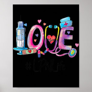 Love LPN Life Nurse Nursing Lover Funny Poster