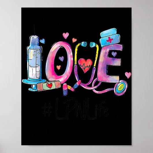 Love LPN Life Nurse Nursing Lover Funny Poster (Voorkant)