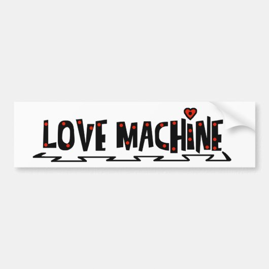 Love Machine Car Bumpersticker (Voorkant)