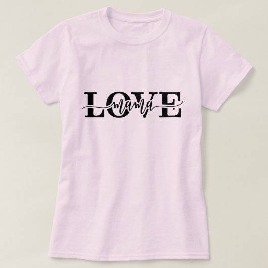 Love Mama Cute Script Font Moederdag T-shirt (Design voorkant)