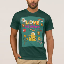 Love Mankind Be Kind Tee – Positive Message T-shirt