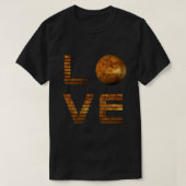Love Mars Planet Space Exploration Astronomy Scien T-shirt (Design voorkant)
