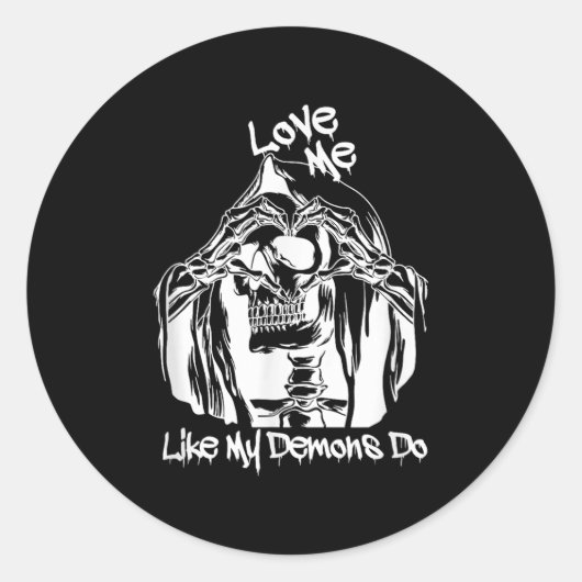 Love Me Like My Demons Do  Ronde Sticker (Voorkant)