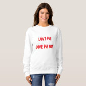 "Love Me, Love Me Not" Valentijnsdag Sweatshirt (Voorkant volledig)