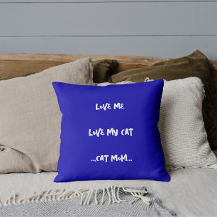 Love Me Love My Cat Funny Schattige Cool Royal Blu Kussen