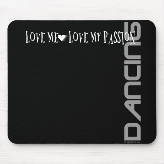Love Me - Love My Passion - Danser Muismat (Voorkant)