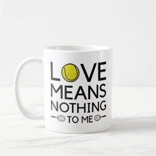 Love Means Nothing To Me Koffiemok