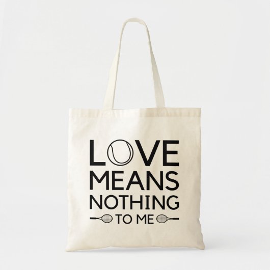 Love Means Nothing To Me Tote Bag (Voorkant)