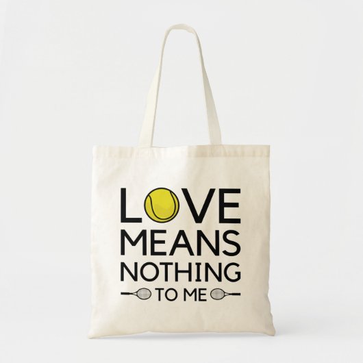 Love Means Nothing To Me Tote Bag (Voorkant)