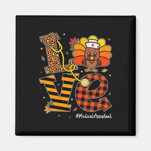 Love Medical Assistant Life Herfst Neurse Turkey Magneet (Voorkant)