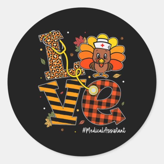 Love Medical Assistant Life Herfst Neurse Turkey Ronde Sticker (Voorkant)