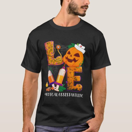 Love Medical Assistant Nurse Life Halloween Costum T-shirt (Voorkant)