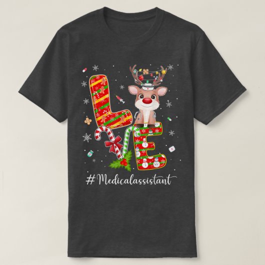 LOVE Medical Assistant Reindeer Candy Cane Christm T-shirt (Design voorkant)